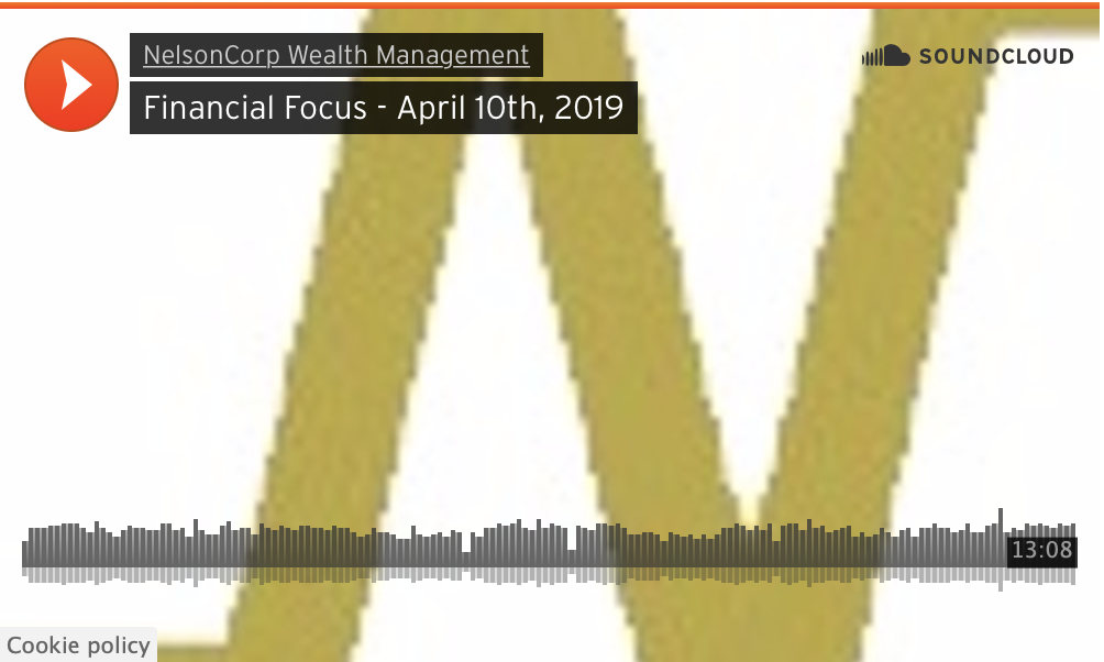 Financial Focus – April 10th, 2019